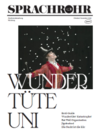 Titelseite der Ausgabe "Wundertüte Uni" von 2019