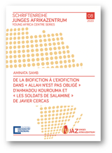 De la biofiction à l’exofiction dans « Allah n’est pas obligé » d’Ahmadou Kourouma et « Les soldats de Salamine » de Javier Cercas