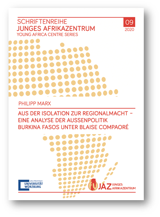 Aus der Isolation zur Regionalmacht – Eine Analyse der Außenpolitik Burkina Fasos unter Blaise Compaoré