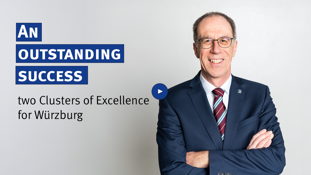 An outstanding success: two Clusters of Excellence for Würzburg
