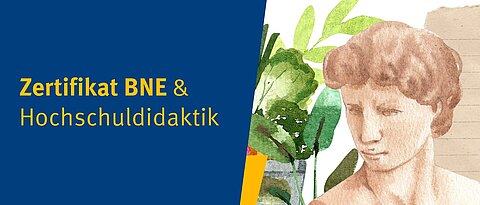 Zertifikat BNE & Hochschuldidaktik.