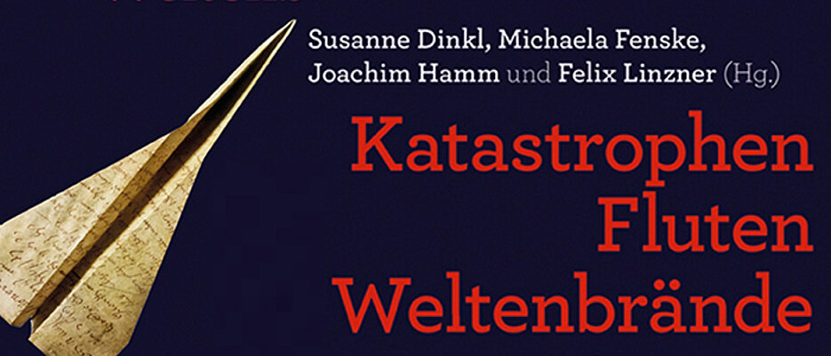 Aus Papier des 17. Jahrhunderts ist der Flieger gefaltet, der den Titel des Buches „Katastrophen, Fluten, Weltenbrände“ schmückt.