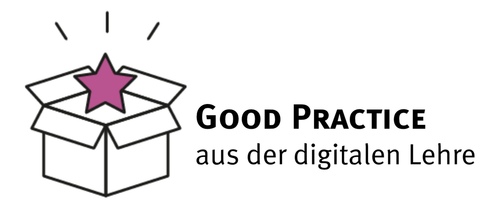 Good Practice aus der digitalen Lehre
