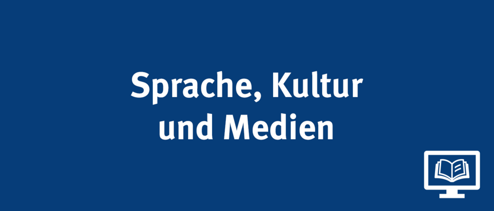 Kachel für Studienfeld Sprache, Kultur und Medien