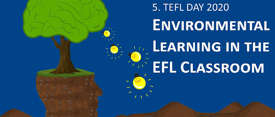 Beim 5. TEFL-Day spielen die Themen Nachhaltigkeit, Umwelt und Klimawandel eine zentrale Rolle.