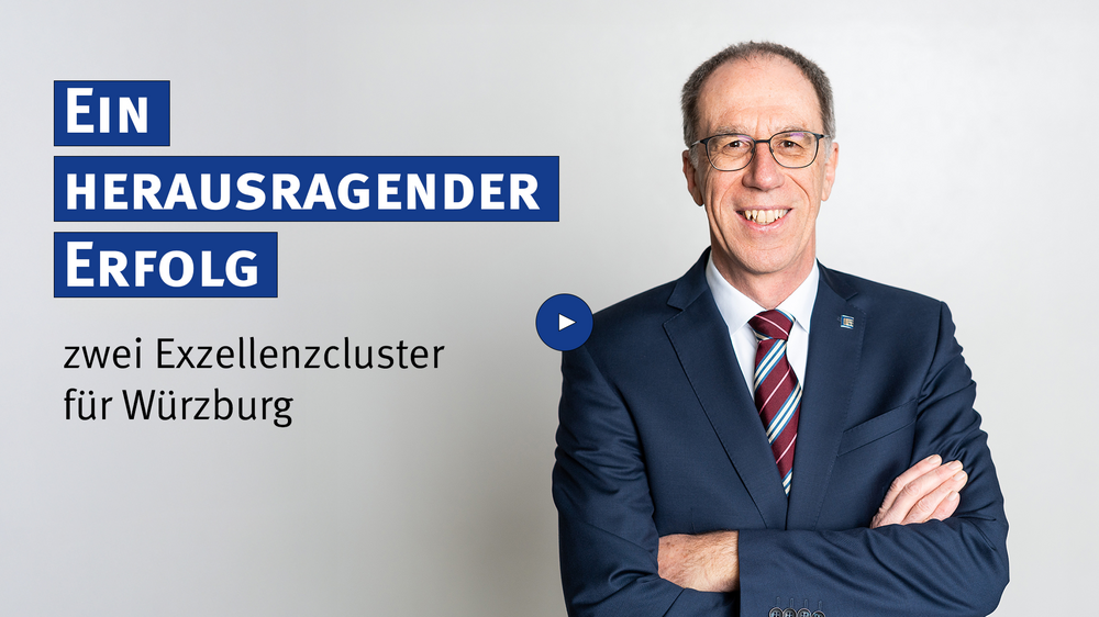 Ein herausragender Erfolg: zwei Exzellenzcluster für Würzburg