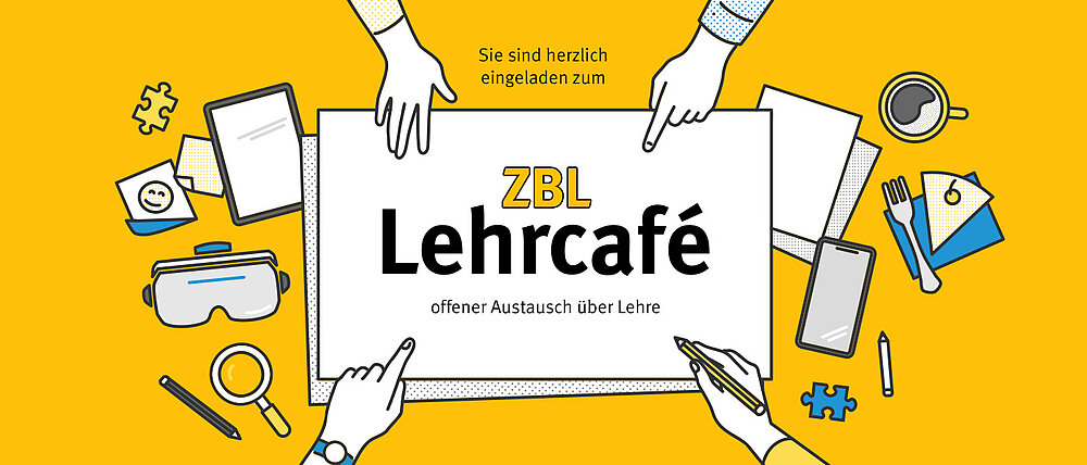 Einladung zum offenen Austausch über Lehre im ZBL Lehrcafé. 