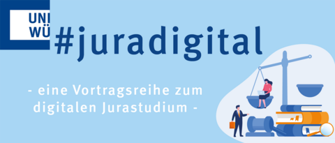 #juradigital: Vortragsreihe zum digitalen Jurastudium