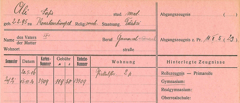 Safiye Ali's student file from the University Archives of the University of Würzburg. In the records of the university archives, there are different statements about Ali's year of birth, the correctness of which can no longer be definitively verified on the basis of sources.