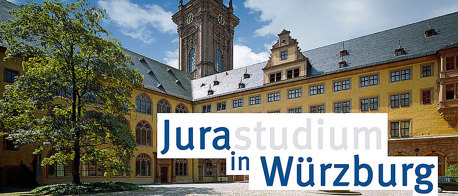 Gebäude der Juristischen Fakultät der Universität Würzburg. Im Vordergrund Schriftzug "Jurastudium in Würzburg".
