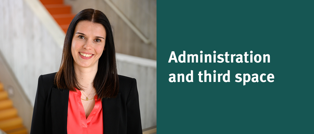 Administration and third space