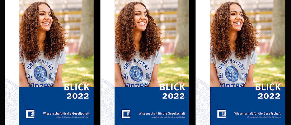 Das Titelbild von Blick 2022 spielt auf die neue Imagekampagne der JMU an, die Lust auf das Studium und auf die Stadt Würzburg machen möchte.