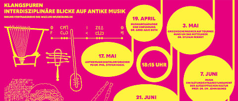 Interdisziplinäre Blicke auf antike Musik sind das Thema der Online-Vortragsreihe des WAZ im Sommersemester 2021.